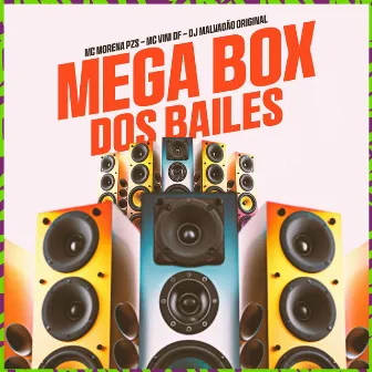 Mega box dos bailes by MC MORENA PZS