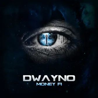 Money Fi by Dwayno