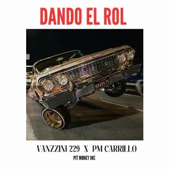 Dando el Rol by PM Carrillo