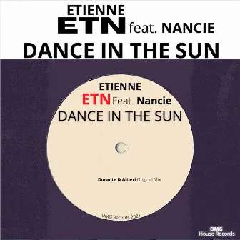 Dance in the Sun (Durante & Altieri Original Mix) by Etienne ETN