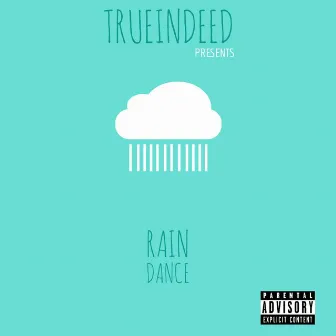 Rain Dance by TrueIndeed