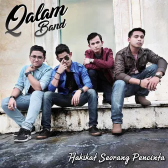 Hakikat Seorang Pencinta by Qalam Band