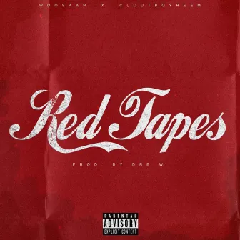 Red Tapes by Dre W.