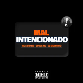 Mal Intencionado by Spock Mc