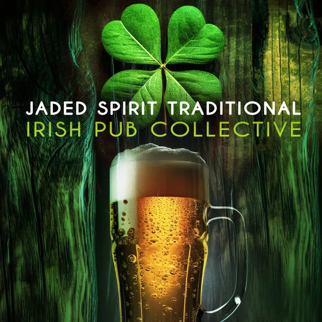 Jaded Spirit Traditional Irish Pub Collective