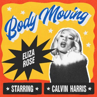 Body Moving (Extended) by Eliza Rose