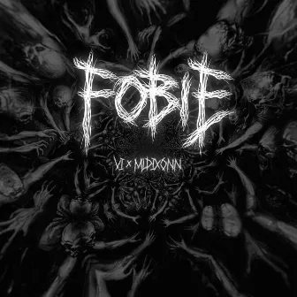 FOBIE by VI