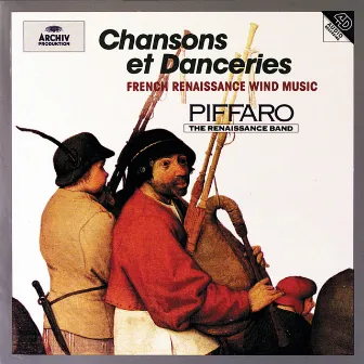 Chansons Et Danceries by Piffaro