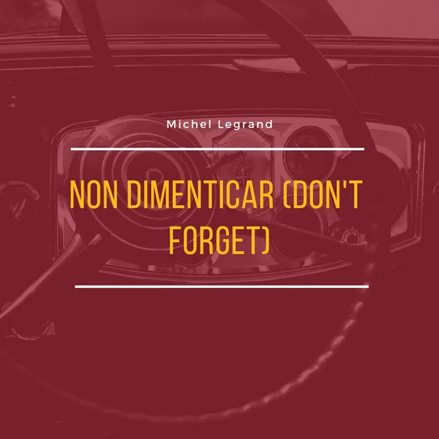 Non dimenticar (Don't forget)