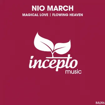 Magical Love / Flowing Heaven by Nio March