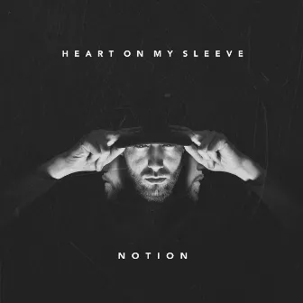 Heart On My Sleeve by Notion