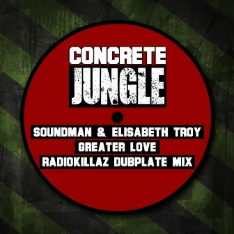 Greater Love (RadioKillaZ Dubplate Mix) by Elisabeth Troy