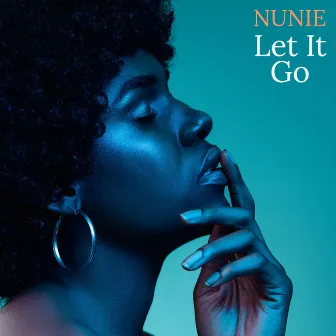 Let It Go by Nunie