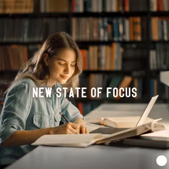 New State of Focus - Increased Concentration and Better Memory by Exam Study Music of Academy New Age International