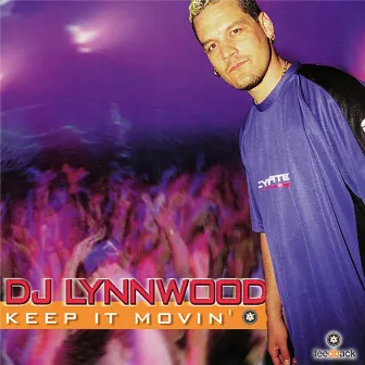 Keep It Movin' by DJ Lynnwood