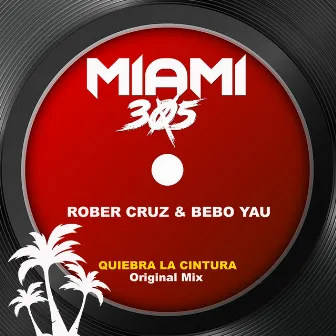 Quiebra la cintura (Original Mix) by Rober Cruz