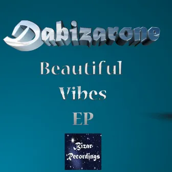 Beautiful Vibes by Dabizarone