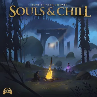 Souls & Chill by Tune in with Chewie