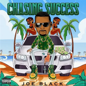 Chasing Success by Joe Black