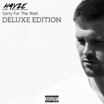 Sorry for the Wait (Deluxe Edition) by Hayze