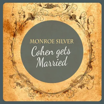 Cohen Gets Married by Monroe Silver