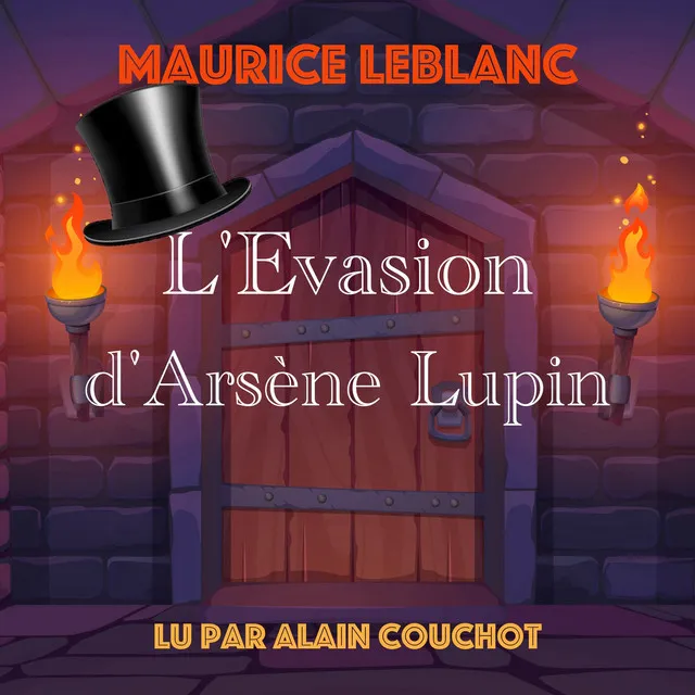 L'Evasion d'Arsène Lupin, Partie 1 - Livre audio