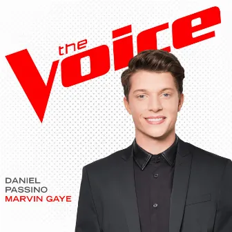 Marvin Gaye (The Voice Performance) by Daniel Passino