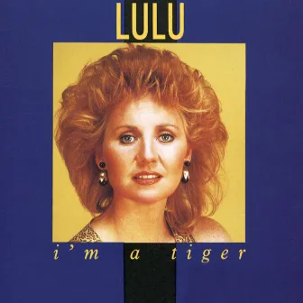 I'm A Tiger by Lulu