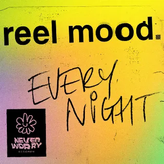 Every Night by Reel Mood