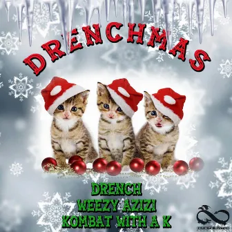 Drenchmas by Drench