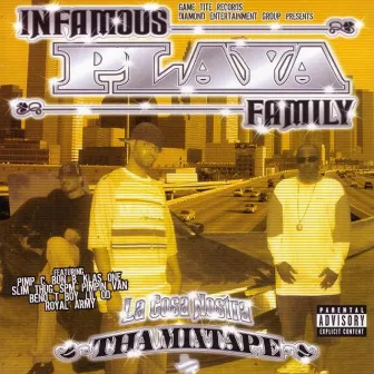 La Cosa Nostra by Infamous Playa Family