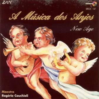 A Música dos Anjos by Rogério Cauchioli