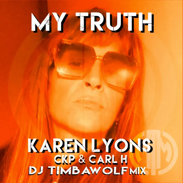 My Truth - DJ Timbawolf Mix