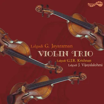 Violin Trio by Lalgudi G. Jayaraman