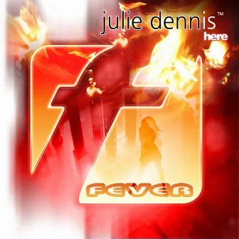 Fever (Radio Mixes) by Julie Dennis