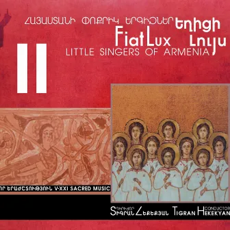 Fiat Lux II by Little Singers Of Armenia