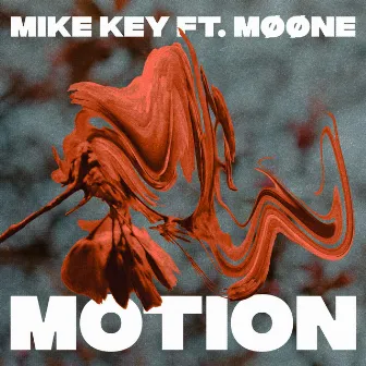 Motion (feat. MØØNE) by Mike Key