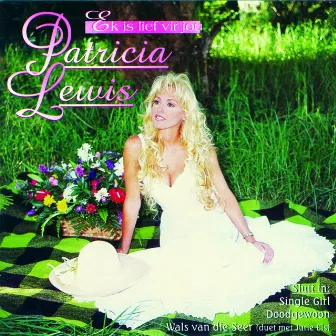 Ek Is Lief Vir Jou by Patricia Lewis