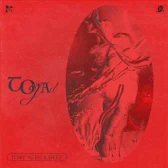 Tojad by Tony Yoru