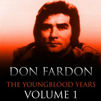 The Youngblood Years, Vol.1 by Don Fardon