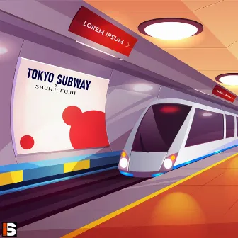 Tokyo Subway by Shunji Fujii