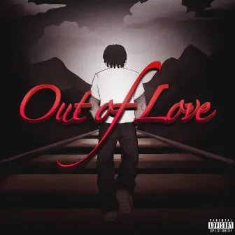 Out Of Love by 615.YungManny