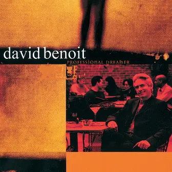 Professional Dreamer by David Benoit