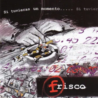 Si Tuvieras un Momento… by Frisco