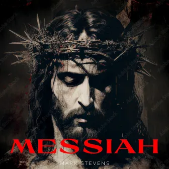 Messiah by Mark Stevens