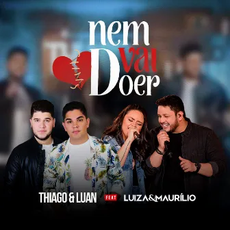 Nem Vai Doer by Thiago & Luan