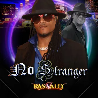 No Stranger by Ras Vally