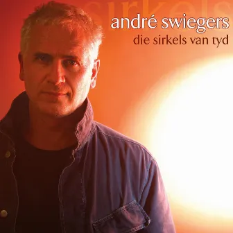 Sirkels Van Tyd by Andre Swiegers