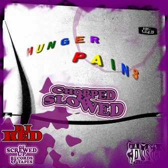 Hunger Pains (Chopped & Slowed) by Hongree Records