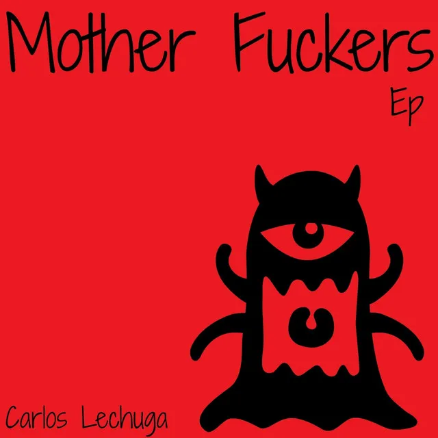 Mother Fuckers - Christian Gutierrez Remix